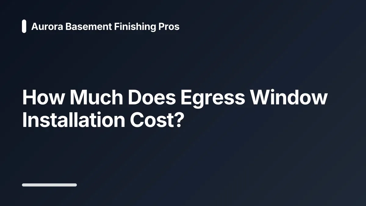 egress window installation cost