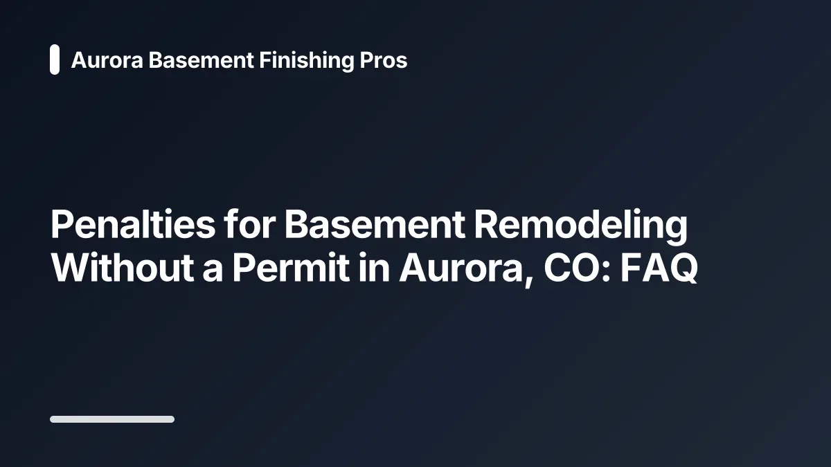 unpermitted basement finish penalties